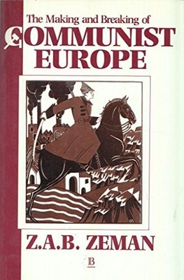 Making And Breaking Of Communist Europe, ZEMAN