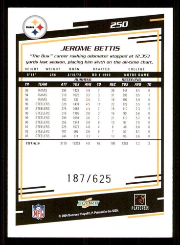 2004 Score Scorecard #250 Jerome Bettis /625 - Picture 2 of 2