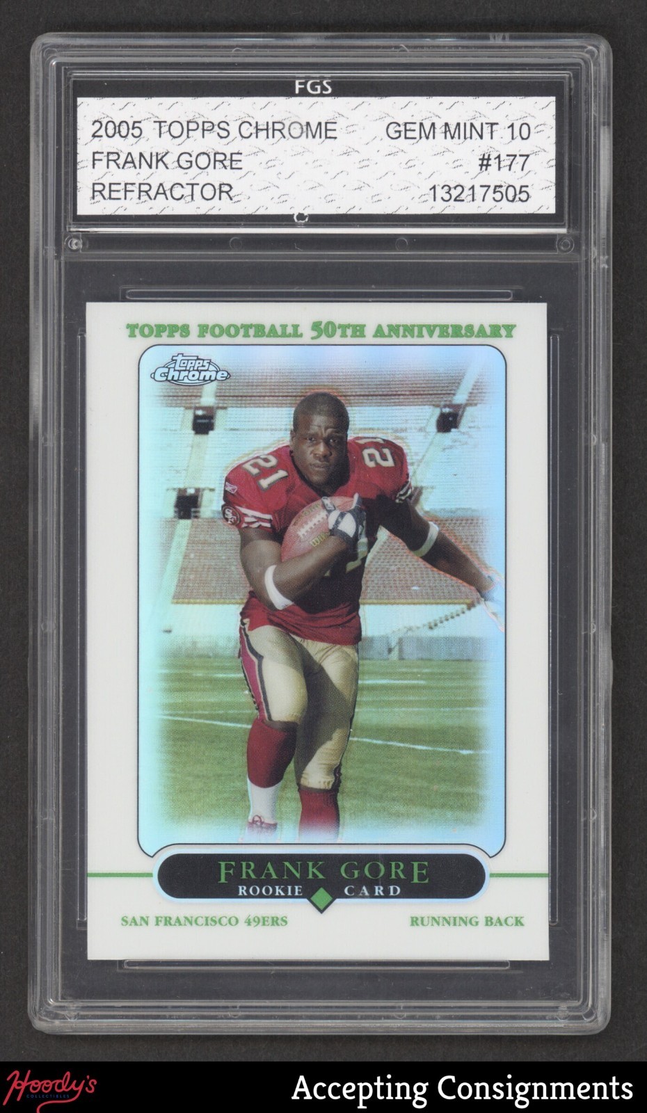 2005 Topps Chrome Refractors #177 Frank Gore ROOKIE RC 49ERS FGS 10 GEM MINT