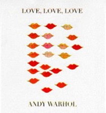 Love, Love, Love By Andy Warhol. 9781857937084