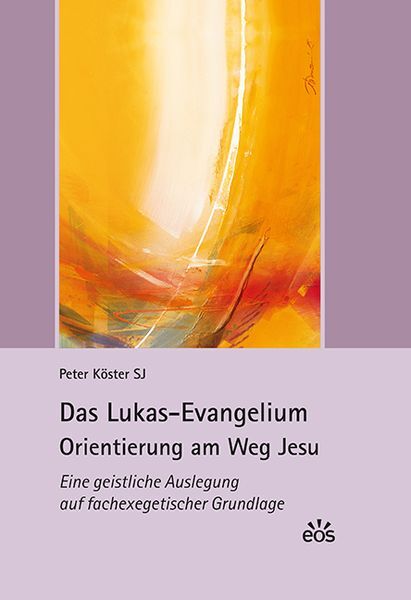 Thumbnail - Das Lukas-evangelium. Orientierung Am Weg Jesu