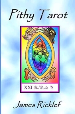 Pithy Tarot: Quick and easy meaning... by Ricklef, Mr James Paperback / softback