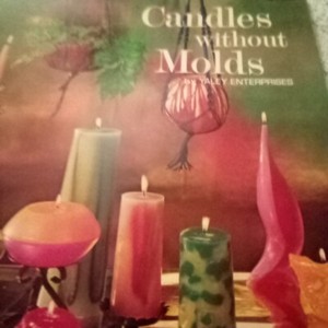 Candles Without Molds By Yaley Enterprises #603 1973