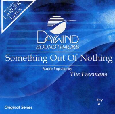 Something Out Of Nothing - The Freemans - Accompaniment Track