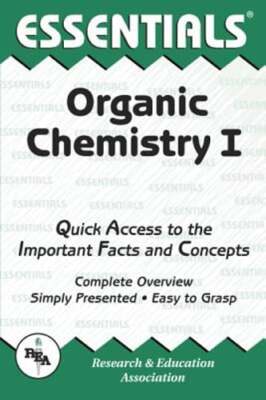 Organic Chemistry I Essentials by The Editors of Rea: Used