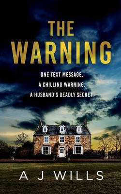 The Warning: A psychological thriller