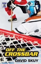 Game Time: Off the Crossbar - Paperback By Skuy, David - ACCEPTABLE