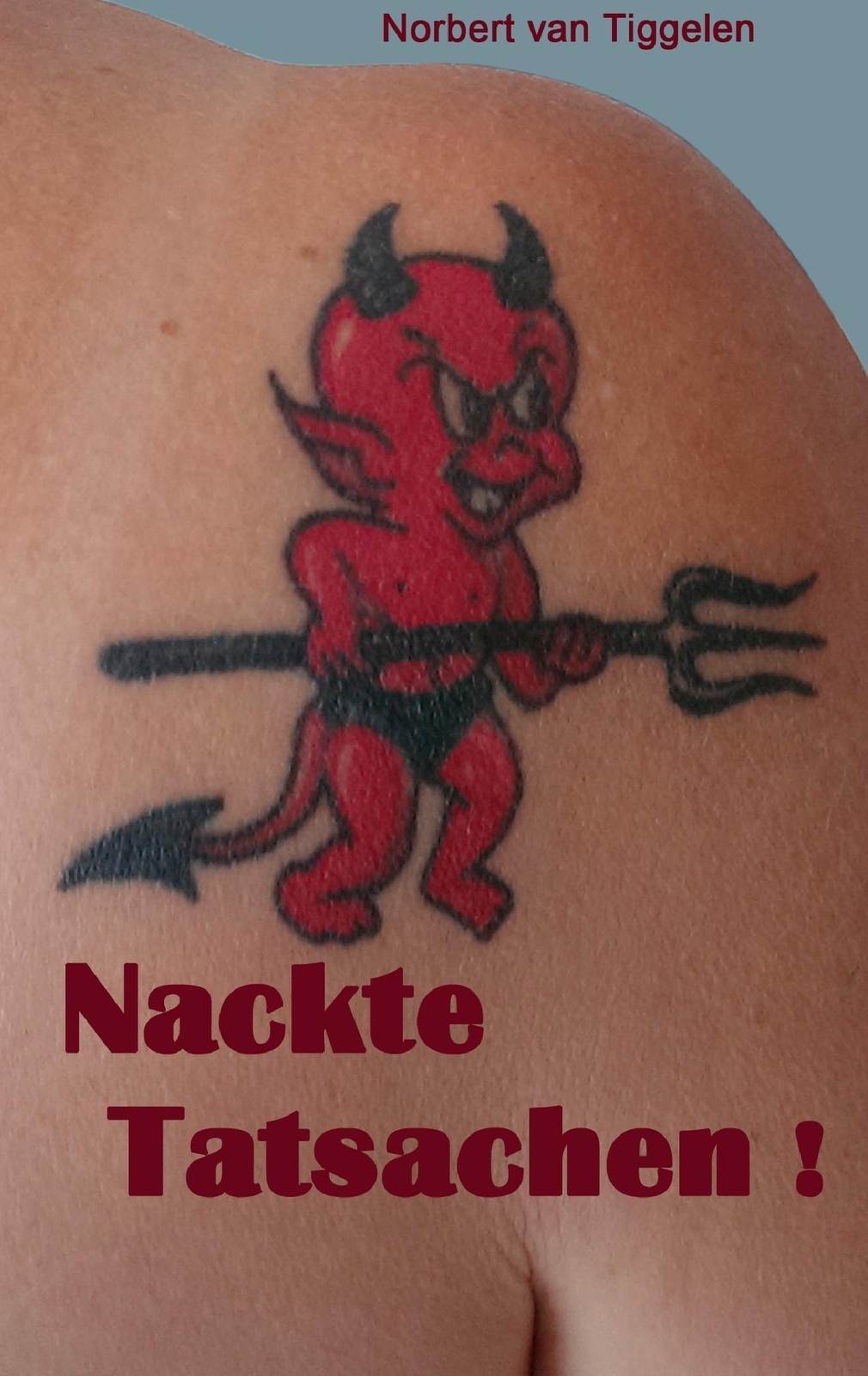 Thumbnail - Norbert Van Tiggelen | Nackte Tatsachen | Taschenbuch | Deutsch (2014)