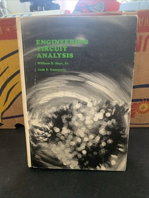 Engineering Circuit Analysis by William H. Hayt, Steven M. Durbin and Jack...