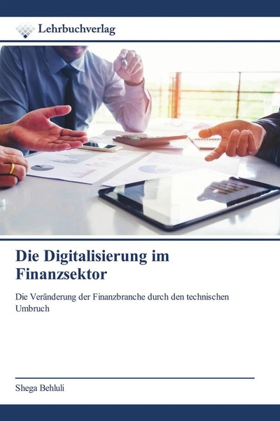 Shega Behluli | Die Digitalisierung Im Finanzsektor | Taschenbuch | Deutsch-image