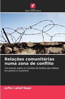 Jaffer Latief Najar | RelaçõEs ComunitáRias Numa Zona De Conflito | Taschenbuch