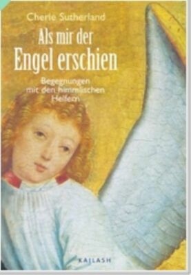 Sutherland Cherie, Als mir der Engel erschien BEGEGNUNG