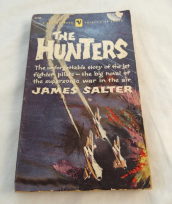 The Hunters By James Salter 1958 Bantam Paperback