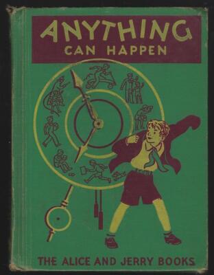 Anything Can Happen Alice Jerry Basic Readers Mary Phillips 1940 School Book
