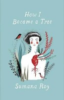How I Became A Tree | Sumana Roy | Taschenbuch | Einband - Flex.(Paperback)