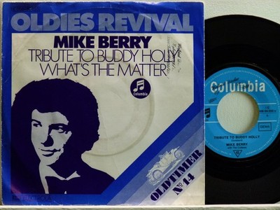 Mike Berry -Tribute To Buddy Holly/What's The Matter  D-1974  Col. 94 035  wocl.