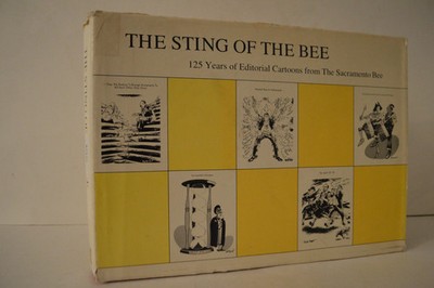 Sting og the Bee Sacramento Bee 1857-1982 HC