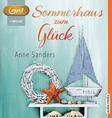 Sommerhaus zum Glück von Sanders, Anne, Bittner, Dagmar | Buch | Zustand gut