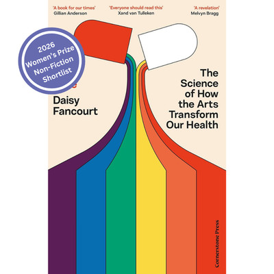 Art Cure by Daisy Fancourt (2026 Women's Prize Non Fiction Shortlist) Hardback