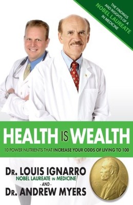 Health Is Wealth: 10 Power Nutrients That Increase Your Odds of