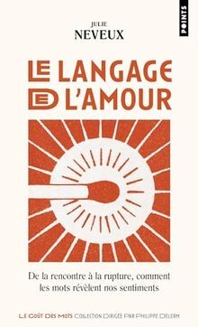 Le Langage de lamour: De la rencontre à la rupture... | Buch | Zustand sehr gut