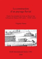 La Construction D'un Paysage Fluvial | Virginie Serna | Taschenbuch | 2006