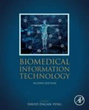 Biomedical Information Technology, Paperback by Feng, David Dagan (EDT), Bran...