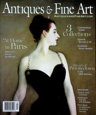 Antiques & Fine Art Summer 2006 At Home In Paris American Artists Go Aboard (Mag