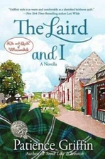 The Laird and I: A Kilts and Quilts of Whussendale novell - VERY GOOD