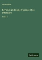 LéOn CléDat | Revue De Philologie FrançAise Et De LittéRature | Buch (2025)