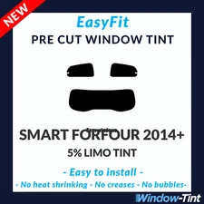 EasyFit Static Pre Cut Window Tint For Smart Forfour 2014 5% Limo Rear