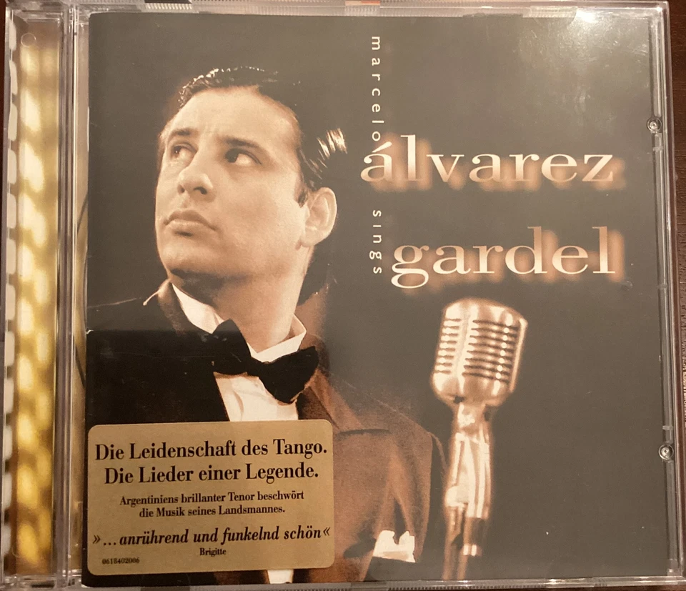 Marcelo Alvarez sings gardel, Die Leidenschaft des Tangos