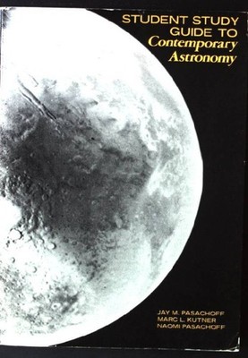 Contemporary Astronomy - Student Study Guide Pasachoff, Jay M., Marc L. Kutner a