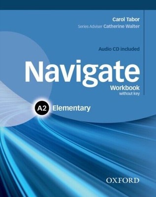 Navigate Elementary A2 workbook without Key and CD Pack - Carol Tabor