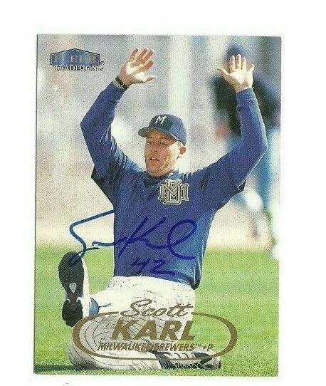 Scott 安心と信頼 Karl 1998 Fleer Tradition autographed Brewers card 日本最大級 auto signed