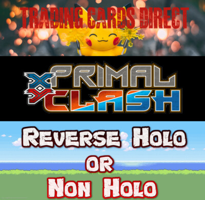 XY Primal Clash Reverse Holos/Nicht-Holos Pokémon-Karten (Rev) (Singles)
