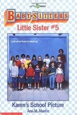 Karen's School Picture (Baby-Sitters Little Sister, No. 5) by Martin, Ann M.