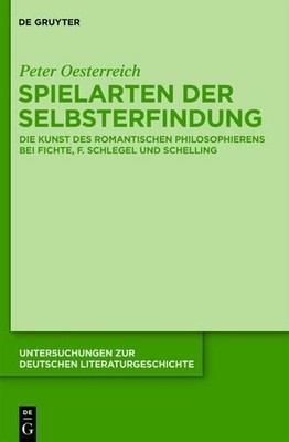 Peter Oesterreich Spielarten der Selbsterfindung (Hardback)