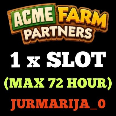 1 x Slot - Max 72 Hours (ACME FARM PARTNERS) Mono_poly_Go Partner Event