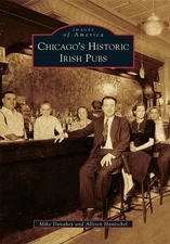 Chicago's Historic Irish Pubs (Images of America)