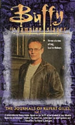 The Journals of Rupert Giles: v.1 (Bu..., Holder, Nancy