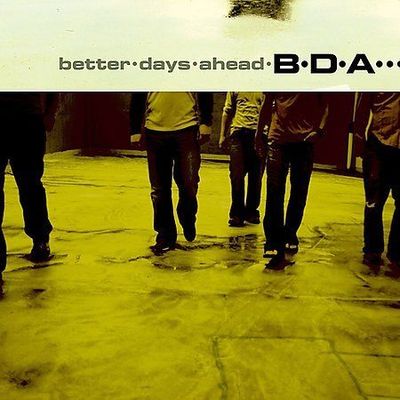 Better Days Ahead by B.D.A.
