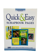 Quick and Easy Scrapbook Pages by Memory Makers Magazine Editors 2003 