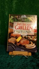 Freude am Grillen - Köstliches von der Glut und aus dem Ofen