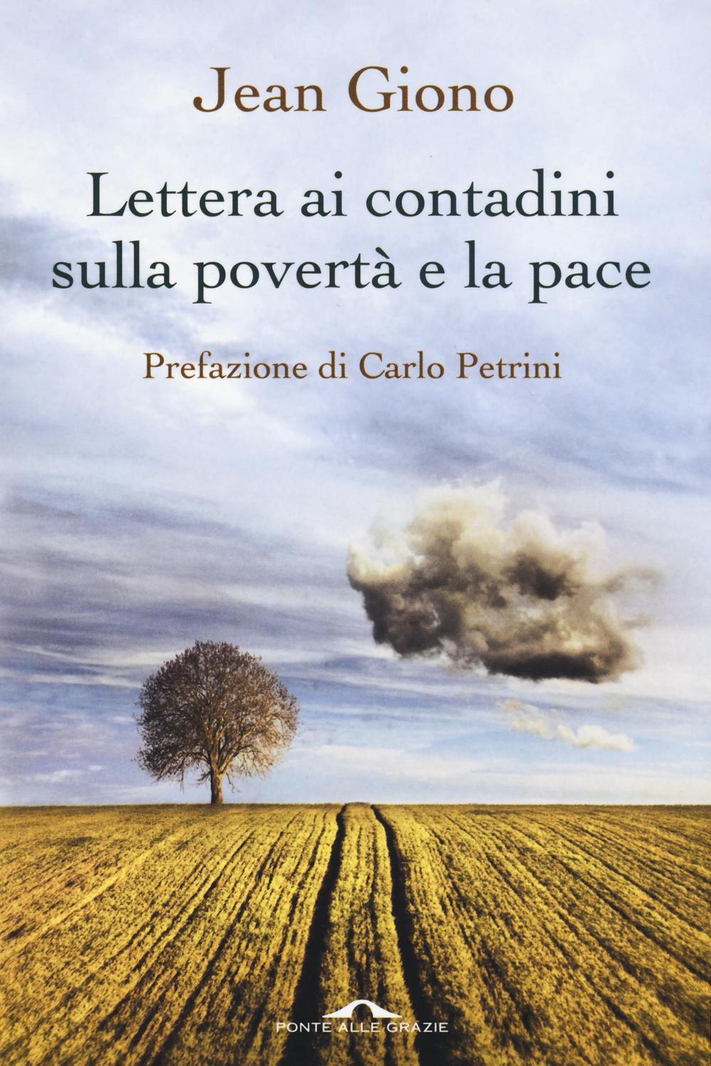 Libri Jean Giono - Lettera Ai Contadini Sulla Poverta E La Pace