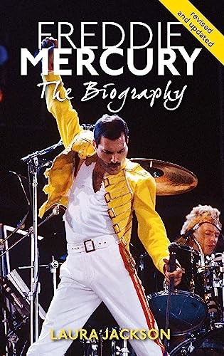 Freddie Mercury: The biography,Laura Jackson