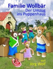 Bilderbuch f&uuml;r Erstleser Familie Wollb&auml;r: Umzug ins Puppenhaus, Kinderbuch