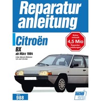 Citroen BX 4-Zyl. Benzin, Typ XB 1984-1992 Reparaturhandbuch Bucheli Verlag