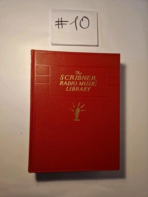 Charles Scribner's Sons Radio Music Library Piano Collection Opera Ballet
