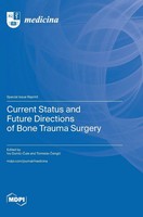 Current Status And Future Directions Of Bone Trauma Surgery | Buch | Englisch